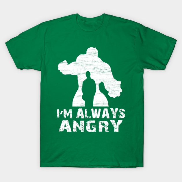 Iam Always Angry T-Shirt by minhhai126